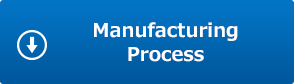 Manufacturing Process